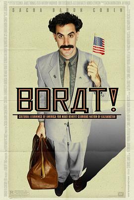 ������ Borat: Cultural Learnings of America for Make Benefit
