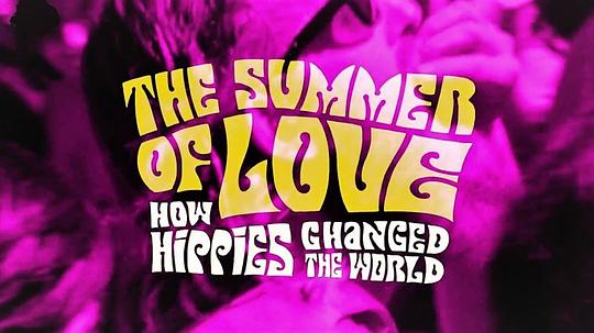 TheSummerofLove��HowHippiesChangedtheWorld�������