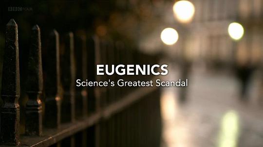Eugenics��Science��sGreatestScandal�������