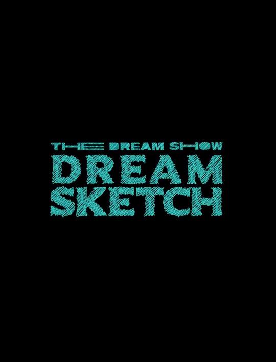 DREAMSKETCH��THEDREAMTOURBEHIND�������